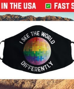 I See The World Differently Autism Awareness Face Mask For Sale