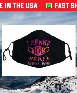 I Survived 100 Masked School Days Student or Teacher Face Mask