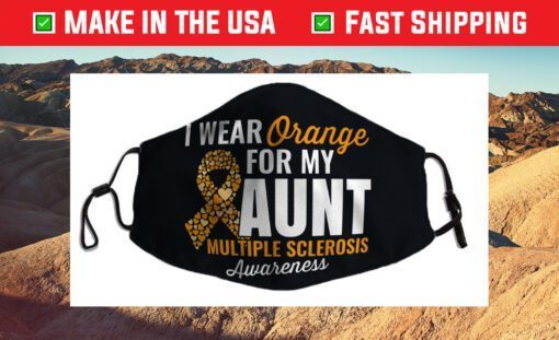 I Wear Orange For My Aunt MS Awareness Cloth Face Mask