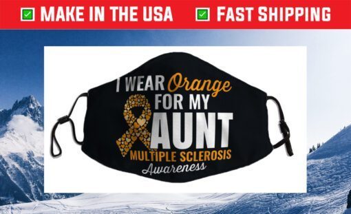 I Wear Orange For My Aunt MS Awareness Cloth Face Mask