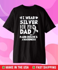 I Wear Silver For My Dad Support Daddy Parkinson's Awareness Us 2021 T-Shirt