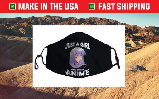 Just A Girl Who Loves Anime Gifts for Teen Girls Anime Merch Gift Face Mask