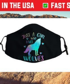 Just a Girl Who Loves wolves Watercolor Cute wolf lover Cloth Face Mask