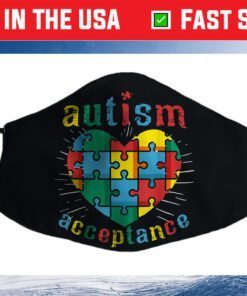 Kids Autism Quote Awareness Month 2021 Autistic Acceptance Cloth Face Mask