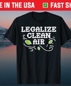 Legalize Clean Air Earth Day 2021 Environment Lover Classic T-Shirt