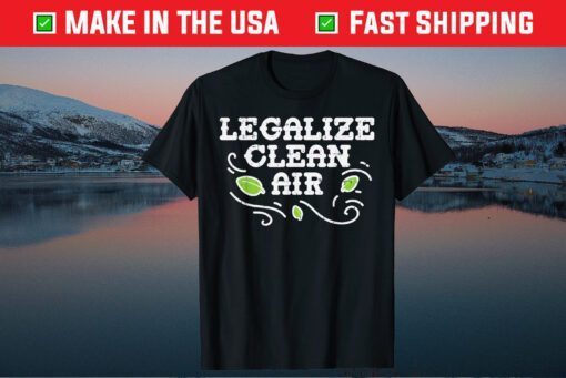 Legalize Clean Air Earth Day 2021 Environment Lover Classic T-Shirt