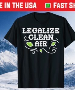 Legalize Clean Air Earth Day 2021 Environment Lover Classic T-Shirt