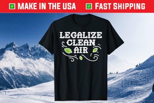 Legalize Clean Air Earth Day 2021 Environment Lover Classic T-Shirt