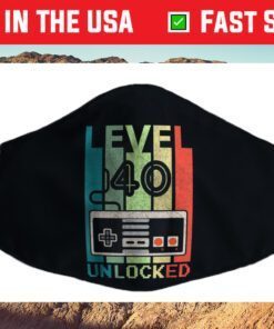 Level 40 Unlocked Shirt Video Gamer 40th Birthday Cloth Face Mask