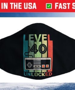 Level 40 Unlocked Shirt Video Gamer 40th Birthday Cloth Face Mask