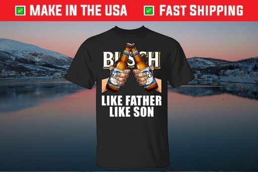 Like Father Like Son Busch Classic T-Shirt