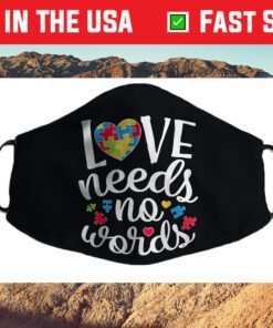 Love Needs No Word Heart Puzzle Funny Autism Awareness Day Cloth Face Mask