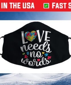 Love Needs No Word Heart Puzzle Funny Autism Awareness Day Cloth Face Mask