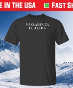 Make America Florida Classic T-Shirt