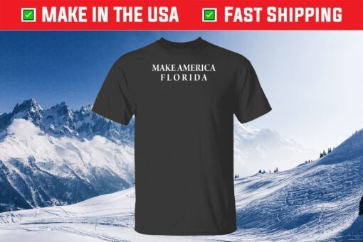 Make America Florida Classic T-Shirt