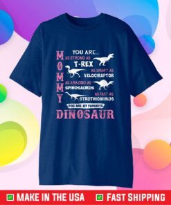 Mama T-Rex Mommy Dinosaur Pun Amazing Mother's Day Novelty Classic T-Shirt