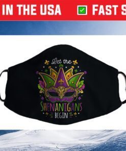 Mardi Gras Costume Let The Shenanigans Begin Mask Cloth Face Mask