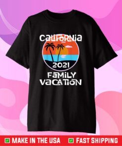 Matching Family California Vacation 2021 Beach Getaway Trip Classic T-Shirt