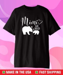 Mimi 2021 Gift New Grandmas Bear Grandmother Gift T-Shirt