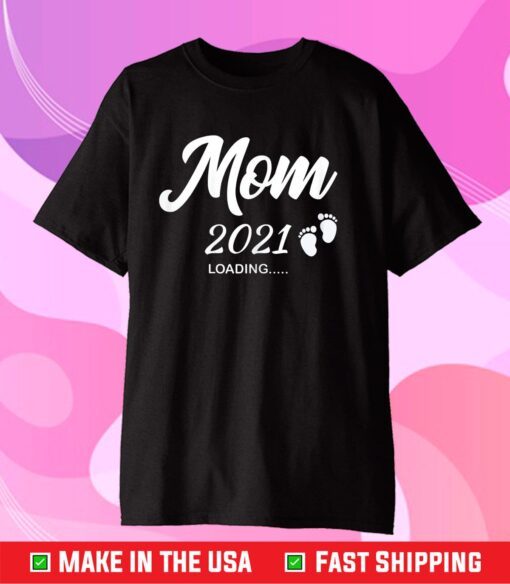 Mom 2021 Loading Future New Mommy Pregnancy Announcement Classic T-Shirt