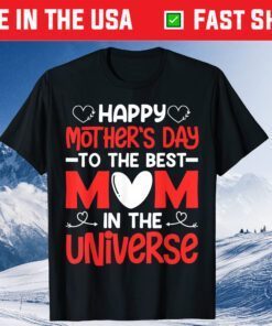 Mother's Day - Happy Mother's Day Classic T-Shirts