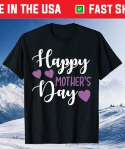 Mother's Day - Happy Mother's Day Classic T-Shirt