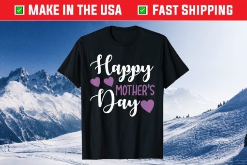 Mother's Day - Happy Mother's Day Classic T-Shirt