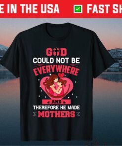 Mother's Day - Mothers Are Everywhere Classic T-Shirt