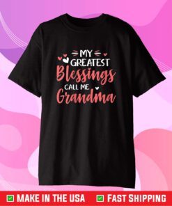 My Greatest Blessings Call Me Grandma Mother's Day 2021 Classic T-Shirt