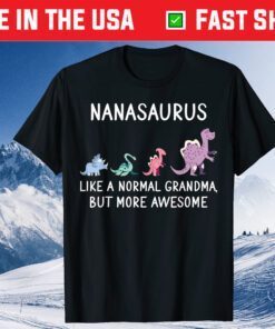 Nanasaurus Nana Dinosauer Grandma Family T-Shirt