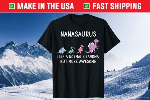 Nanasaurus Nana Dinosauer Grandma Family T-Shirt