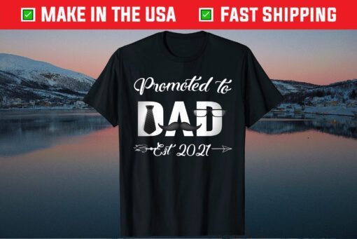 New Dad Gifts Soon To Be Promoted To Daddy 2021 Classic T-Shirt