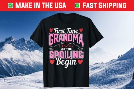 New Grandma Spoiling Proud New Grandma First Time Grandma Gift T-Shirt