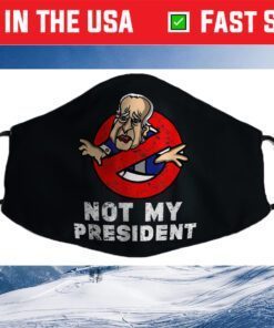 Not My President Biden Never Biden Anti Biden Hate Biden Us 2021 Face Mask