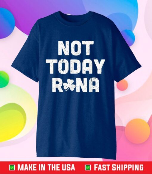 Not Today Rona Unisex T-Shirt