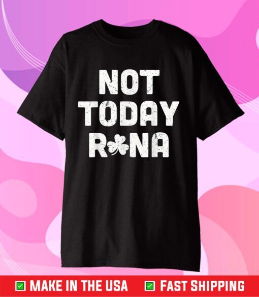 Not Today Rona Unisex T-Shirt