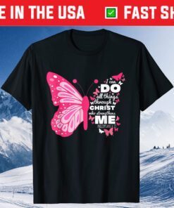 Philippians 4 13 Butterfly Christ Bible Verse Gift T-Shirt