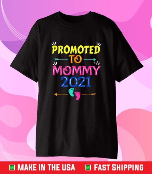 Promoted To Mommy 2021 New Pregnancy Announcement Mother Classic T-Shirt