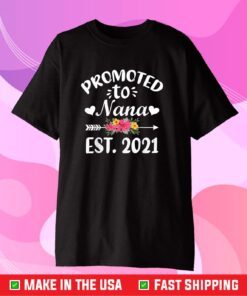 Promoted To Nana Est 2021 Mother's Day Classic T-Shirt