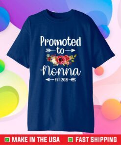 Promoted To Nonna Est 2021 Mother's Day Classic T-Shirt