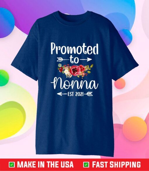 Promoted To Nonna Est 2021 Mother's Day Classic T-Shirt