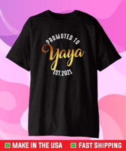 Promoted to Yaya est 2021 First Time Yaya Us 2021 T-Shirt