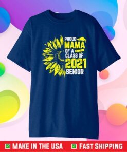 Proud Mama Of A 2021 Graduate Senior Mother Graduation Classic T-Shirt