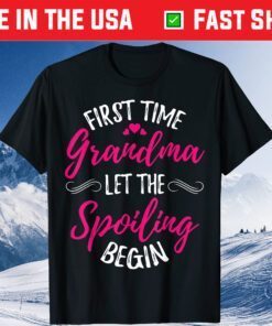 Proud New Grandma 1st Grandma First Time Grandma Spoiling Gift T-Shirt