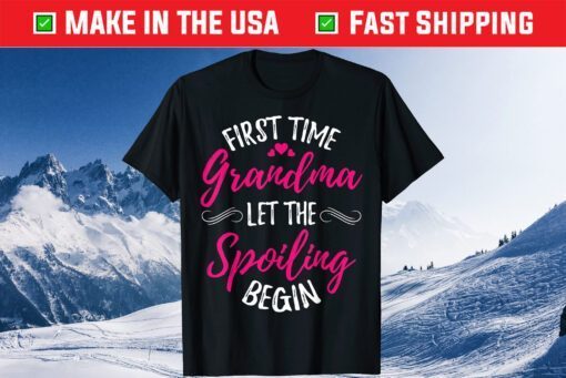 Proud New Grandma 1st Grandma First Time Grandma Spoiling Gift T-Shirt