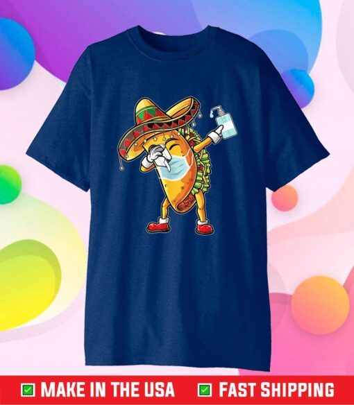 Quarantino De Mayo 2021 Funny Taco Wear Mask Cinco De Mayo Us 2021 T-Shirt