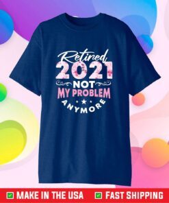 Retirement gifts for women 2021 Cute Flowers Retired 2021 Classic T-Shirt