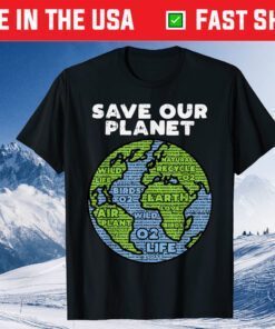 Save Our Planet Earth Day 2021 Words Environmentalist Unisex T-Shirt