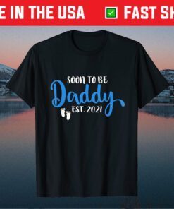 Soon To Be Daddy Est 2021 Pregnancy Announcement Classic T-Shirt