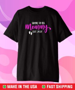 Soon To Be Mommy Est 2021 Pregnancy Announcement Gift T-Shirt